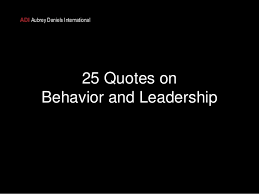 25 Quotes on Behavior and Leadership via Relatably.com