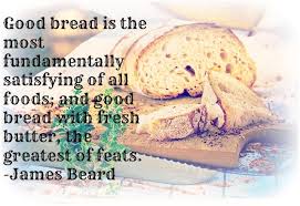 Bread Baking Quotes. QuotesGram via Relatably.com