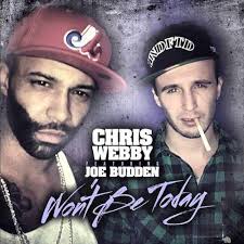 Chris Webby – Won&#39;t Be Today feat. Joe Budden. Chris Webby teams with Joe Budden for the bass and piano heavy track, “Won&#39;t Be Today.” - Chris-Webby-Joe-Budden-1