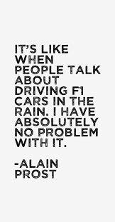 Alain Prost Quotes &amp; Sayings via Relatably.com