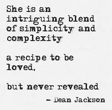 She is an intriguing blend of simplicity and complexity ... a ... via Relatably.com