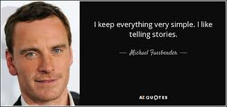 TOP 25 QUOTES BY MICHAEL FASSBENDER (of 62) | A-Z Quotes via Relatably.com