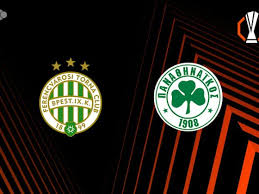 Ferencváros x Panathinaikos - Retrospecto, escalações e onde assistir