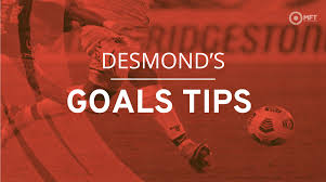 Desmond’s Goals Tips: BTTS, To Score 2, Over 2.5 Goals and 26/1 Goals Acca Tips