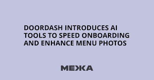 DoorDash introduces AI tools to speed onboarding and enhance menu photos