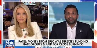 Patel says SPLC funded hate groups, cross burnings after latest DOJ indictment