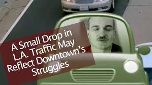 L.A. traffic is slightly better, but that may not be good news.