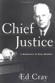 Chief Justice: A Biography of Earl Warren by Ed Cray — Reviews ... via Relatably.com