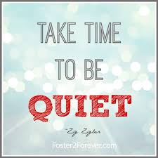 Quiet Time Quotes. QuotesGram via Relatably.com