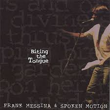 Frank Messina \u0026amp; Spoken Motion: Biting The Tongue (CD) – jpc - 0654892166827