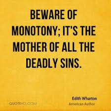 Monotony Quotes - Page 1 | QuoteHD via Relatably.com