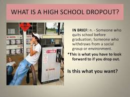 Image result for students of high schools are being drop out before graduation: