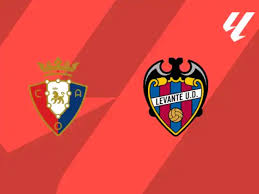 PREVIEW | Osasuna vs Levante: team news, lineups, predictions (La Liga 24/08)