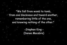 new stephen king quotes pics | ... from womb to tomb, ...&quot; Stephen ... via Relatably.com