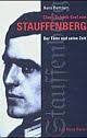 Hans Bentzien: Claus Schenk Graf von Stauffenberg. Der Täter und ...