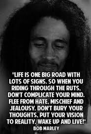 Positive Vibration Bob Marley Quotes. QuotesGram via Relatably.com