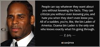 TOP 25 QUOTES BY R. KELLY (of 59) | A-Z Quotes via Relatably.com