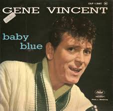 45cat - Gene Vincent - Baby Blue / Little Lover - Capitol - France - EAP 1-20497 - gene-vincent-baby-blue-capi
