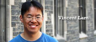 Listen to Vincent Lam Dr. Vincent Lam is an emergency physician and a lecturer at the University of Toronto. - vincent-lam-580