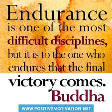 Buddha Quotes.Endurance is one of the most difficult disciplines ... via Relatably.com