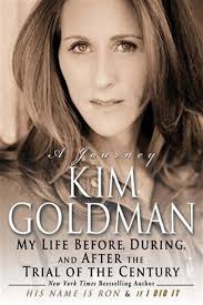 ... said Goldman, who runs the SCV Youth Project and has authored a new self-help book titled “KIM: My Life Before, During, and After the Trial of the ... - kimgoldmanbookcover
