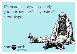 Dumb Baby Momma Quotes. QuotesGram via Relatably.com