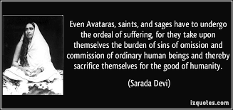 Even Avataras, saints, and sages have to undergo the ordeal of ... via Relatably.com