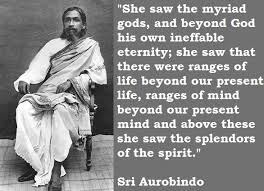 Sri Aurobindo Quotes. QuotesGram via Relatably.com