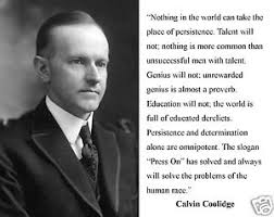 President Calvin Coolidge &quot; Press on &quot; Quote 11 x 14 Photo Poster ... via Relatably.com