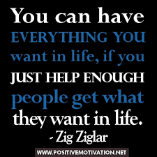 Help-people-quotes-You-can-have-everything-you-want-in-life-if-you-just-help-enough-people-get-what-they-want-in-life.-Zig-Ziglar-quotes.jpg via Relatably.com