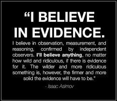 Relatively Interesting Isaac Asimov: I Believe In Evidence... [quote] via Relatably.com