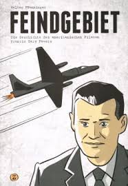 Feindgebiet - Die Geschichte des amerikanischen Piloten Francis Gary Powers ...
