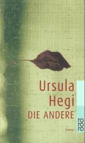 Die Andere von Ursula Hegi bei LovelyBooks (