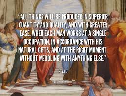 quote-Plato-all-things-will-be-produced-in-superior-105163.png via Relatably.com