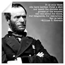 General Sherman War Quotes. QuotesGram via Relatably.com