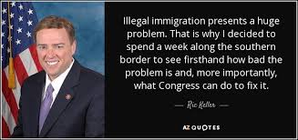 Ric Keller quote: Illegal immigration presents a huge problem ... via Relatably.com