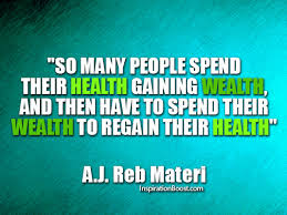 Health and Wealth Quotes | Inspiration Boost via Relatably.com