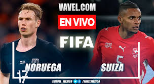 Noruega vs Suiza EN VIVO, minuto a minuto en partido amistoso