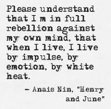 Anais Nin on Pinterest | Intelligent Quotes, Bukowski and Charles ... via Relatably.com