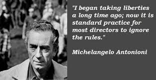 Supreme 7 brilliant quotes by michelangelo antonioni photograph German via Relatably.com