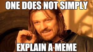 Jedina razlika je što nam meme nikada neće dosaditi! meme. Koliko god vaše znanje o fenomenu memea bilo, svejedno je i dalje teško nekome objasniti što to ... - simply-explain