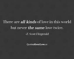 there are all kinds of love in this world but never the same love ... via Relatably.com