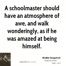 Schoolmaster Quotes. QuotesGram via Relatably.com