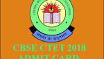 CTET 2018 Admit Card/Hall Ticket