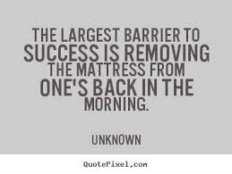 Diy picture quote about success - The largest barrier to success ... via Relatably.com