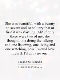 She was beautiful, with a beauty so severe and so solitary that... via Relatably.com