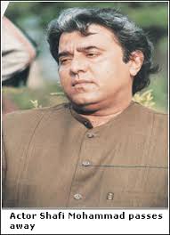 KARACHI, Nov 17: Veteran television actor Shafi Mohammad Shah died peacefully in his sleep at his Clifton home on Saturday evening. He was 58. - top02