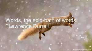 Lawrence Durrell quotes: top famous quotes and sayings from ... via Relatably.com