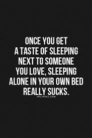 Sleeping Alone on Pinterest | Railroad Wife, Railroad Quotes and ... via Relatably.com