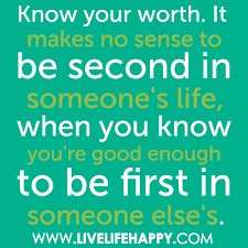 KNOW YOUR WORTH Quotes Like Success via Relatably.com